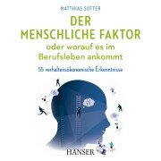 Cover-Bild zum Titel 'Der menschliche Faktor oder worauf es im Berufsleben ankommt' von 'Matthias Sutter'