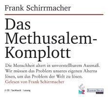 Das Methusalem-Komplott - Frank Schirrmacher