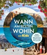LONELY PLANET Bildband Wann am besten wohin mit Kids - 