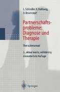 Partnerschaftsprobleme: Diagnose und Therapie - Ludwig Schindler, Kurt Hahlweg, Dirk Revenstorf