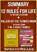 Summary of 12 Rules for Life: An Antidote to Chaos by Jordan B. Peterson + Summary of Killers of the Flower Moon by David Grann 2-in-1 Boxset Bundle - Speedyreads