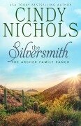 Cover-Bild zum Titel 'The Silversmith (The Archer Family Ranch, #6)' von 'Cindy Caldwell, Cindy Nichols'