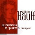 Das Wirtshaus im Spessart 1 - Wilhelm Hauff