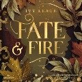 Die Nordlicht-Saga 1: Fate and Fire - Ivy Leagh