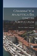 Grammatica Analytica da Lingua Portugueza - Francisco Solano Constancio