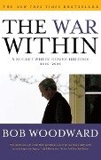 The War Within - Bob Woodward