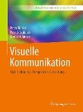 Visuelle Kommunikation - Peter Bühler, Patrick Schlaich, Dominik Sinner