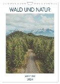 Wald und Natur (Wandkalender 2024 DIN A4 hoch), CALVENDO Monatskalender - Same Same