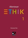 Abenteuer Ethik 1 Schülerbuch Rheinland-Pfalz .Jahrgangsstufen 5/6 - Jörg Peters, Martina Peters, Bernd Rolf
