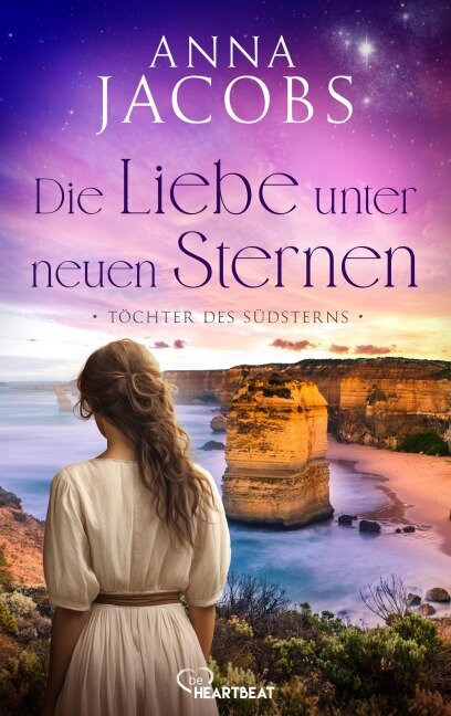 Töchter des Südsterns - Die Liebe unter neuen Sternen - Anna Jacobs