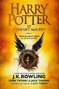 Harry Potter et l'Enfant Maudit - Parties Un et Deux - J. K. Rowling, John Tiffany, Jack Thorne