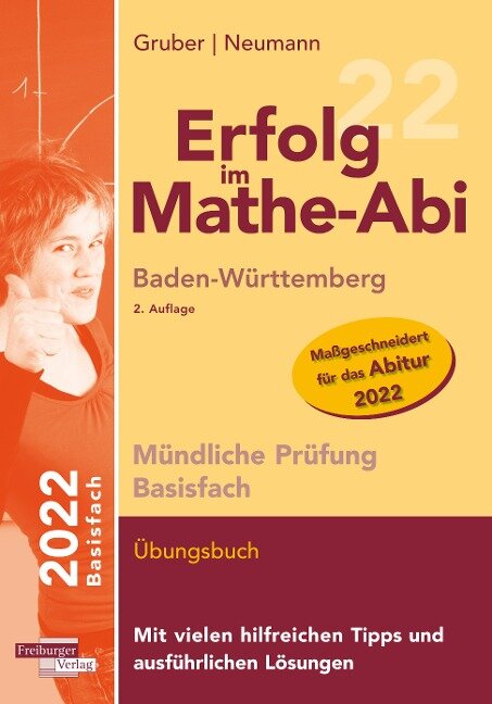 Erfolg im Mathe-Abi 2022 Mündliche Prüfung Basisfach Baden-Württemberg - Helmut Gruber, Robert Neumann