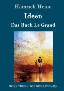 Cover-Bild zum Titel 'Ideen. Das Buch Le Grand' von 'Heinrich Heine'
