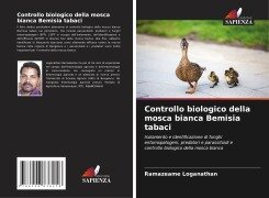 Controllo biologico della mosca bianca Bemisia tabaci - Ramazeame Loganathan