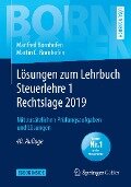 Lösungen zum Lehrbuch Steuerlehre 1 Rechtslage 2019 - Manfred Bornhofen, Martin C. Bornhofen