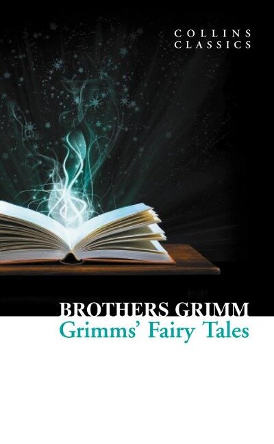 Grimms' Fairy Tales - Brothers Grimm