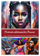 Portraits afrikanischer Frauen (Wandkalender 2025 DIN A3 hoch), CALVENDO Monatskalender - Ursula Di Chito