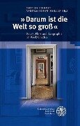 Cover-Bild zum Titel '»Darum ist die Welt so groß«' von ''