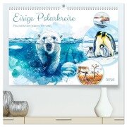 Eisige Polarkreise - Faszination der polaren Tierwelt (hochwertiger Premium Wandkalender 2026 DIN A2 quer), Kunstdruck in Hochglanz - Anja Frost