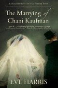 Cover-Bild zum Titel 'The Marrying of Chani Kaufman' von 'Eve Harris'