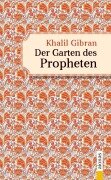 Cover-Bild zum Titel 'Der Garten des Propheten. Khalil Gibran' von 'Alexander Varell, Khalil Gibran'
