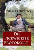 Die Pickwickier-Protokolle - Charles Dickens