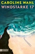 Cover-Bild zum Titel 'Windstärke 17' von 'Caroline Wahl'