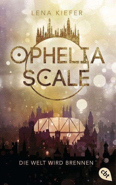 Ophelia Scale - Die Welt wird brennen - Lena Kiefer