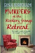 Murders at The Rookery Grange Retreat - Gina Kirkham