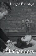 Cover-Bild zum Titel 'Ulegla Fantazja' von 'Erika Sanders'
