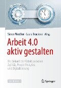 Arbeit 4.0 aktiv gestalten - 