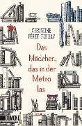 Das Mädchen, das in der Metro las - Christine Féret-Fleury