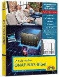 Die ultimative QNAP NAS Bibel - 2. Auflage - Das Praxisbuch - mit vielen Insider Tipps und Tricks - komplett in Farbe - Wolfram Gieseke