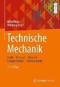 Technische Mechanik - Alfred Böge, Wolfgang Böge