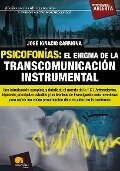 Psicofonías. El enigma de la transcomunicación instrumental - José Ignacio Carmona Sánchez
