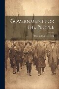 Government for the People - Thomas Harrison Reed