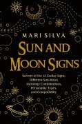 Cover-Bild zum Titel 'Sun and Moon Signs' von 'Mari Silva'