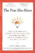 Cover-Bild zum Titel 'The Pun Also Rises' von 'John Pollack'