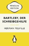 Bartleby, der Schreibgehilfe - Herman Melville