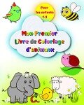 Mon premier livre de coloriage d'animaux pour les enfants 1-3 - Maryan Ben Kim