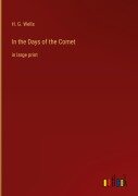 Cover-Bild zum Titel 'In the Days of the Comet' von 'H. G. Wells'