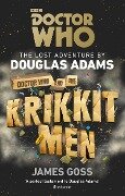 Doctor Who and the Krikkitmen - Douglas Adams, James Goss