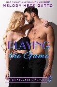 Playing the Game (The Renegades (Hockey Romance), #3) - Melody Heck Gatto
