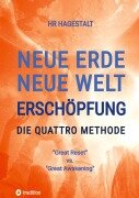 Cover-Bild zum Titel 'NEUE ERDE - NEUE WELT - ERSCHÖPFUNG - Die Quattro Methode   ...bei Antriebslosigkeit, Müdigkeit, Burnout, Depression, Erschöpfung' von 'Hr Hagestalt'