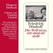 Cover-Bild zum Titel 'Die Welt ist so, wie man sie sieht' von 'Friedrich Dönhoff'