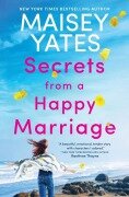Cover-Bild zum Titel 'Secrets from a Happy Marriage' von 'Maisey Yates'