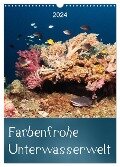 Farbenfrohe Unterwasserwelt (Wandkalender 2024 DIN A3 hoch), CALVENDO Monatskalender - Bianca Schumann