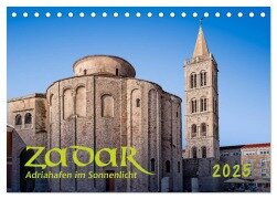 Zadar, Adriahafen im Sonnenlicht (Tischkalender 2025 DIN A5 quer), CALVENDO Monatskalender - Werner Braun