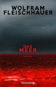 Cover-Bild zum Titel 'Das Meer' von 'Wolfram Fleischhauer'