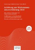 Anleitung zur Einkommensteuererklärung 2020 - Robert Engert, Winfried Simon, Frank Ulbrich